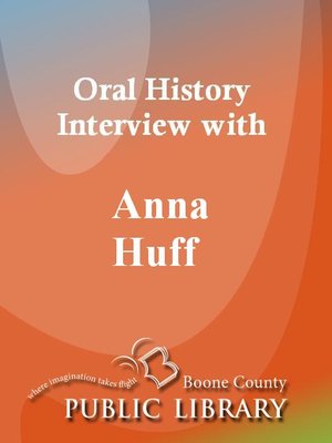 cover image of Oral History Interview with Anna Huff